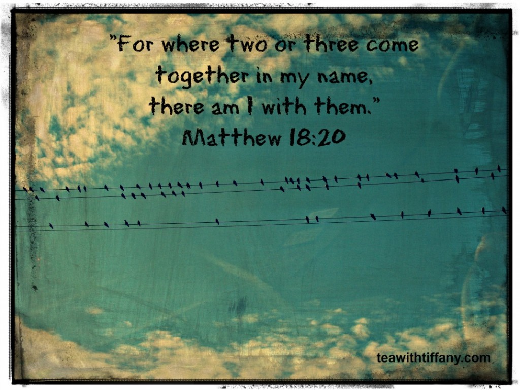 Where Two or More Gather